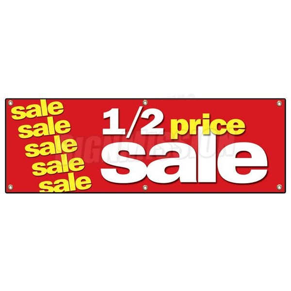 Signmission HALF PRICE SALE BANNER SIGN 1/2 huge retail clearance discount off B-72 Half Price Sale - main